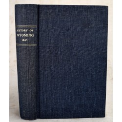 History of Wyoming, In A Series of Letters, from Charles Miner, to His Son William Penn Miner, Esq.